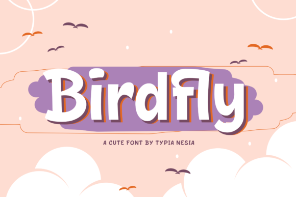 Birdfly Font: A Bold and Sweet Display Typeface for Creative Branding