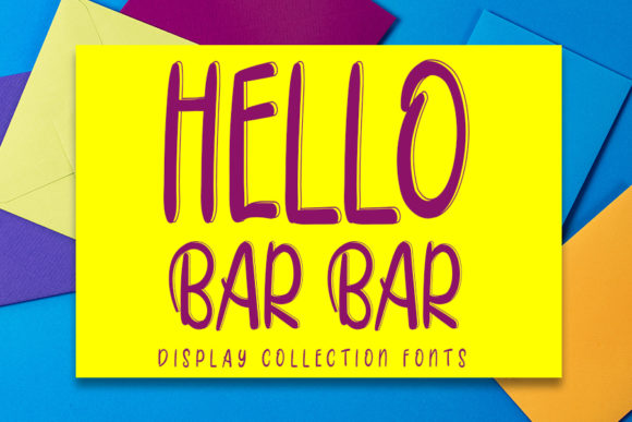 Hello Bar Bar: The Playful Display Font for Joyful Campaign Visuals